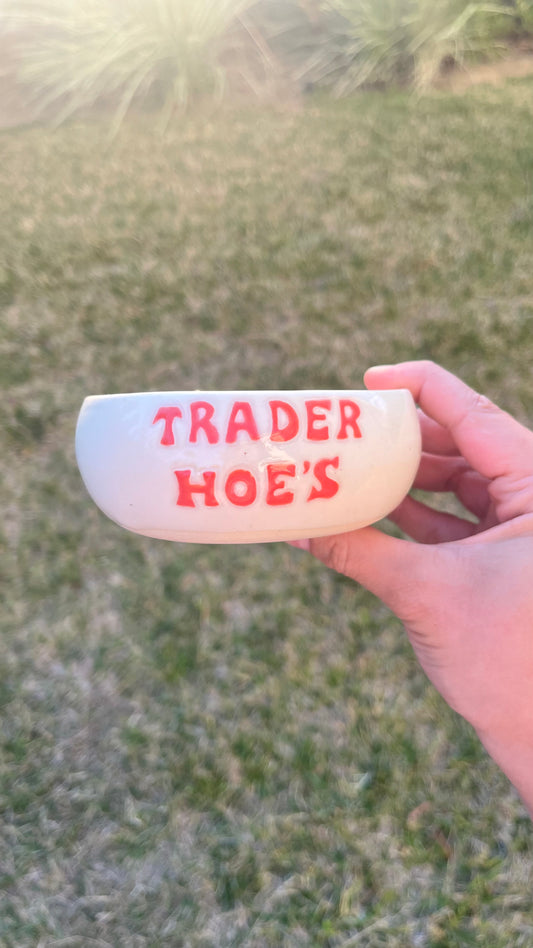 Trader Hoe’s Bowl