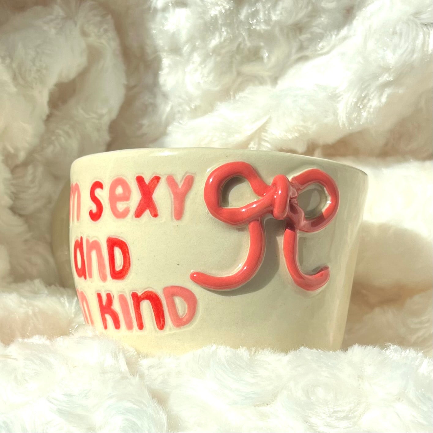 “I’m Sexy and I’m Kind” Mug