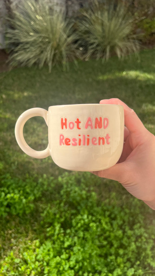 Hot AND Resilient Mug