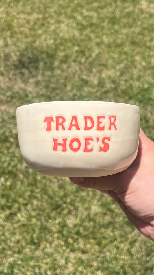 Trader Hoe’s Bowl