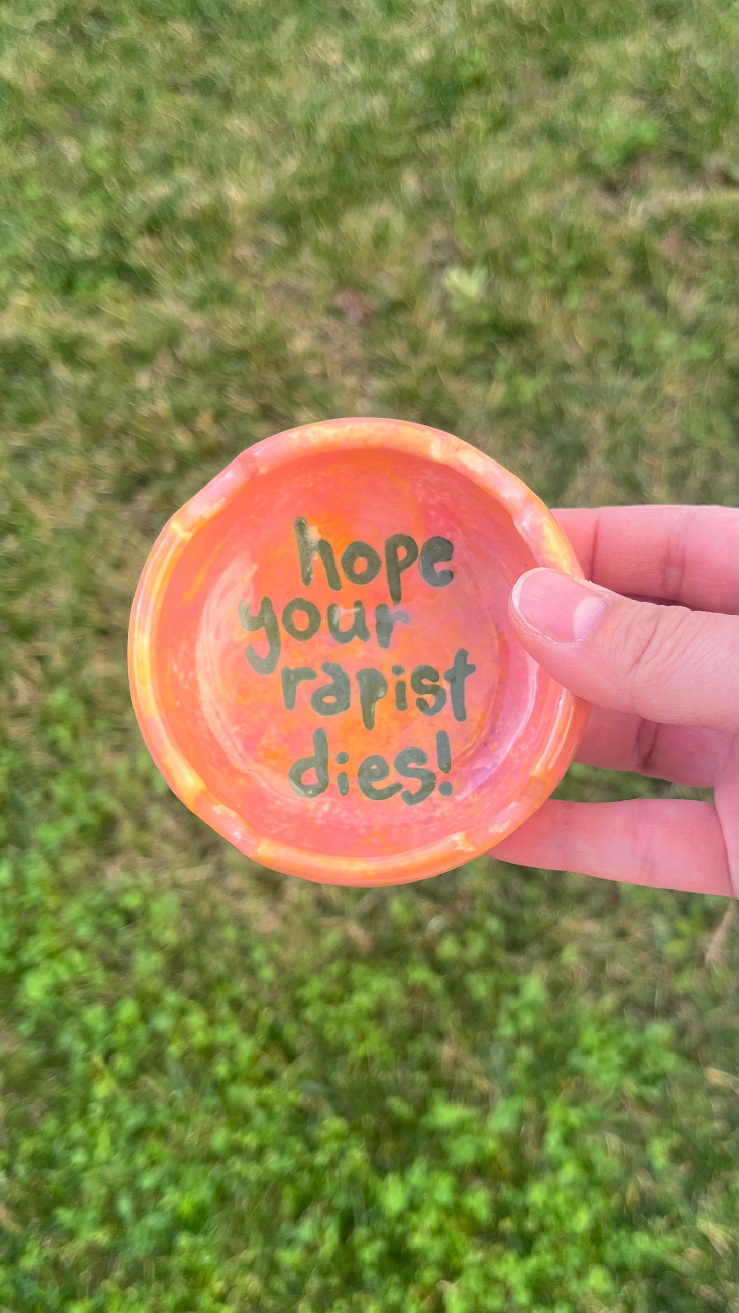 Sunset “Hope Your Rapist Dies!” Ashtray